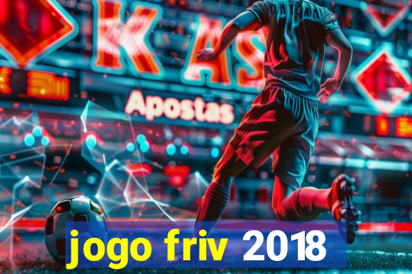 jogo friv 2018